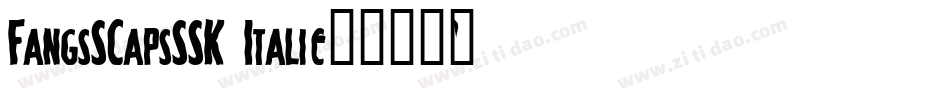 FangsSCapsSSK Italic字体转换